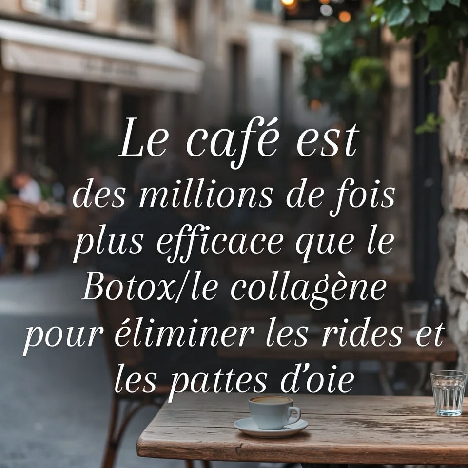 Le café est des millions de fois plus efficace que le Botox et le collagène pour éliminer les rides et les pattes d’oie
